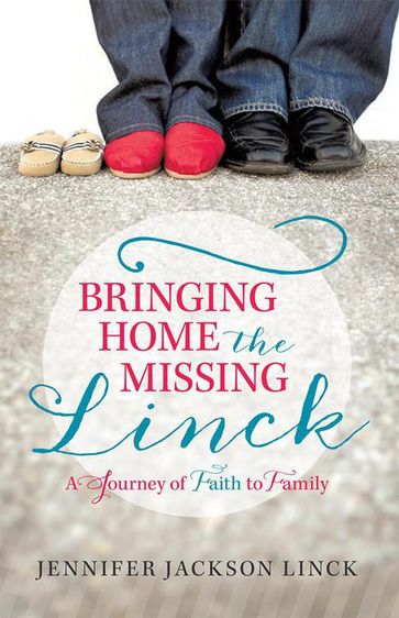 Bringing Home the Missing Linck - Jennifer Jackson Linck