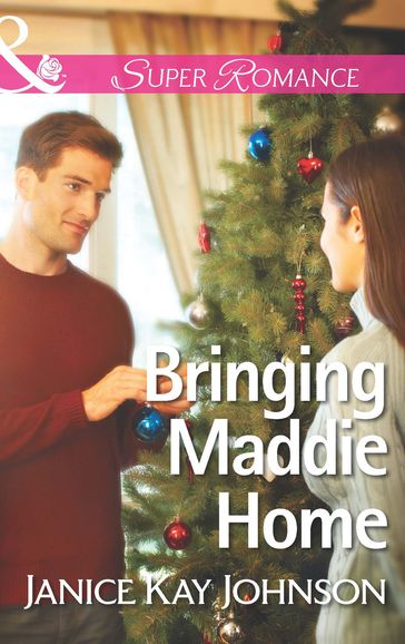 Bringing Maddie Home (The Mysteries of Angel Butte, Book 1) (Mills & Boon Superromance) - Janice Kay Johnson