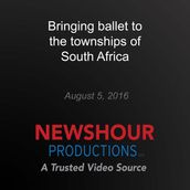 Bringing ballet to the townships of South Africa