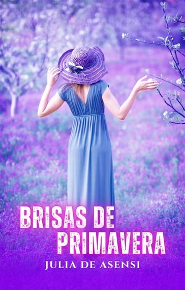 Brisas de Primavera - Julia de Asensi