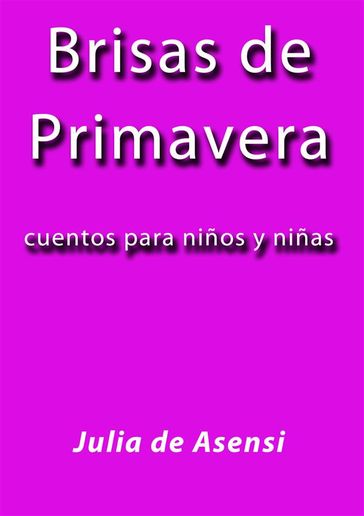 Brisas de primavera - Julia de Asensi