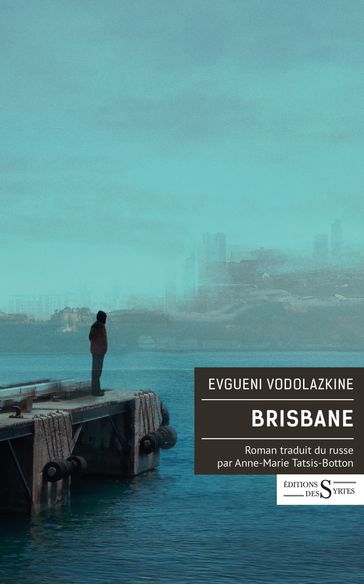 Brisbane - Evgueni Vodolazkine