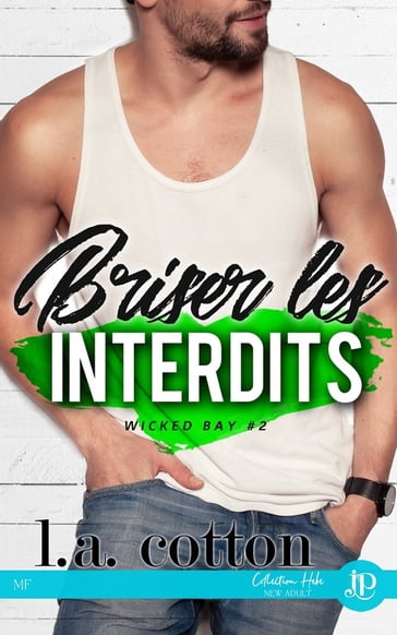 Briser les interdits - L. A. Cotton