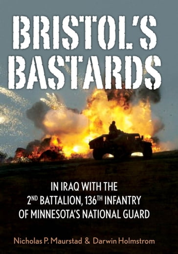Bristol's Bastards - Nicholas P. Maurstad - Darwin Holmstrom
