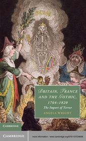 Britain, France and the Gothic, 17641820