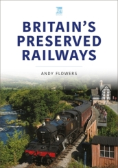 Britain s Preserved Railways