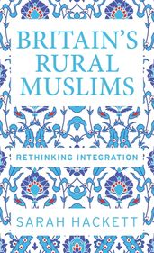 Britain s rural Muslims