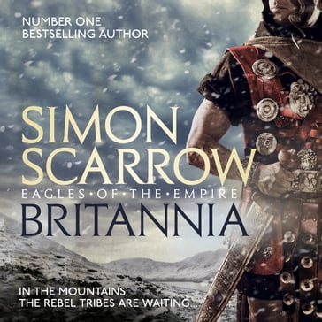 Britannia (Eagles of the Empire 14) - Simon Scarrow