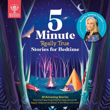 Britannica 5-Minute Really True Stories for Bedtime - Jackie McCann - Jen Arena - Rachel Valentine - Sally Symes