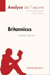 Britannicus de Jean Racine (Analyse de l oeuvre)