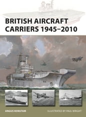 British Aircraft Carriers 19452010