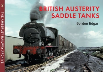 British Austerity Saddle Tanks - Gordon Edgar