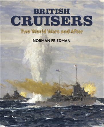 British Cruisers - Norman Friedman