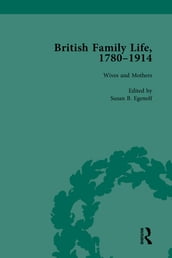 British Family Life, 17801914, Volume 3