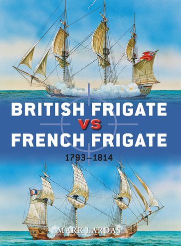 British Frigate vs French Frigate - Mark Lardas