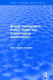 British Immigration Policy Under the Conservative Government