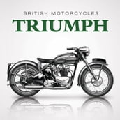 British Motorcycles: Triumph