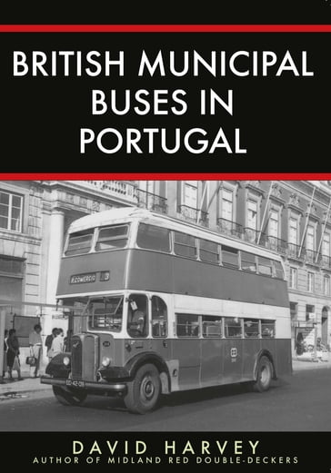 British Municipal Buses in Portugal - David Harvey