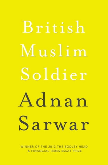 British Muslim Soldier - Adnan Sarwar