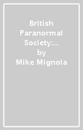 British Paranormal Society: Time Out Of Mind