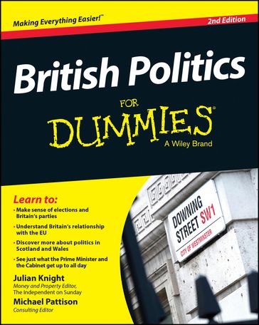 British Politics For Dummies - Julian Knight - Michael Pattison