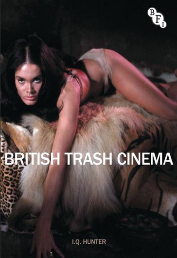 British Trash Cinema - Ian Hunter