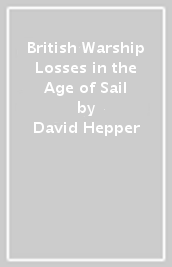 British Warship Losses in the Age of Sail