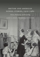 British and American School Stories, 19101960