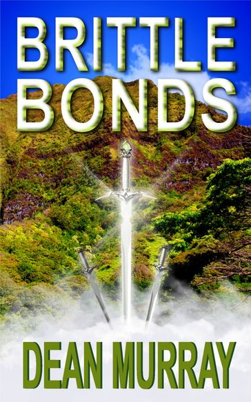 Brittle Bonds (The Guadel Chronicles Book 3) - Dean Murray