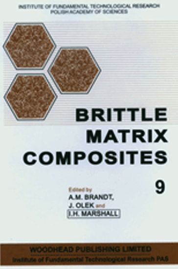 Brittle Matrix Composites 9 - A M Brandt