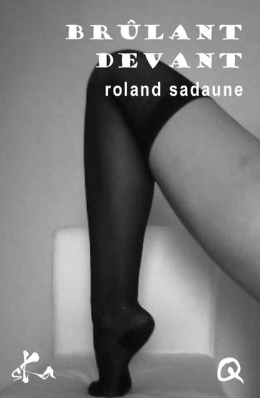 Brûlant devant - Roland Sadaune