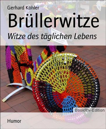 Brüllerwitze - Gerhard Kohler