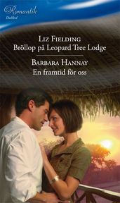 Bröllop pa Leopard Tree Lodge / En framtid för oss