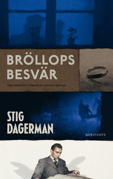 Bröllopsbesvär - Stig Dagerman - Hakan Liljemarker