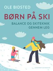 Børn pa ski. Balance og skiteknik gennem leg