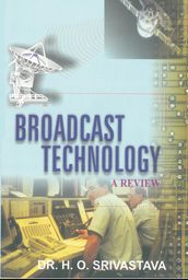 Broadcast Technology: A Review