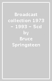 Broadcast collection 1973 - 1993 - 5cd