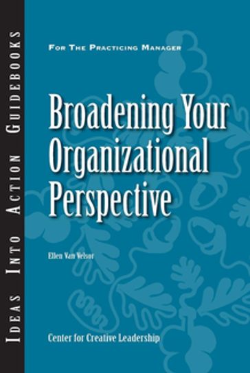 Broadening Your Organizational Perspective - Van Van Velsor
