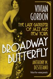 Broadway Butterfly: Vivian Gordon