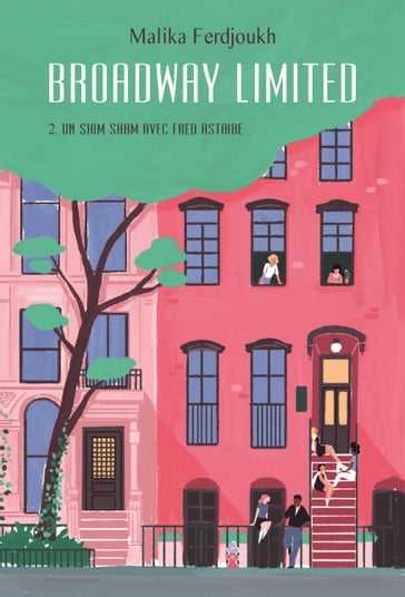 Broadway Limited - Tome 2 - Un shim sham avec Fred Astaire - Malika Ferdjoukh