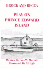 Brock and Becca: Play On Prince Edward Island