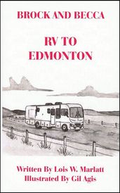 Brock and Becca: RV To Edmonton