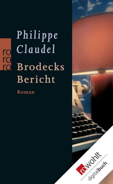 Brodecks Bericht - Claudel Philippe