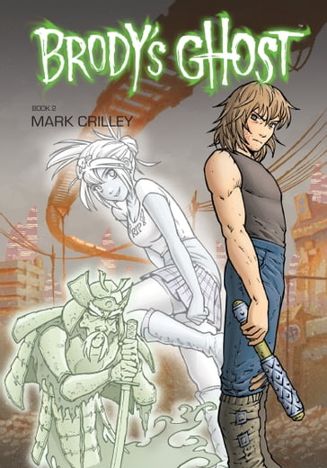 Brody's Ghost Volume 2 - Mark Crilley