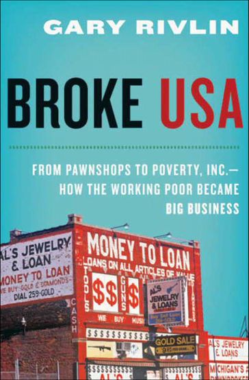 Broke, USA - Gary Rivlin