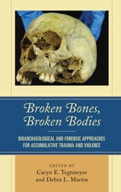 Broken Bones, Broken Bodies