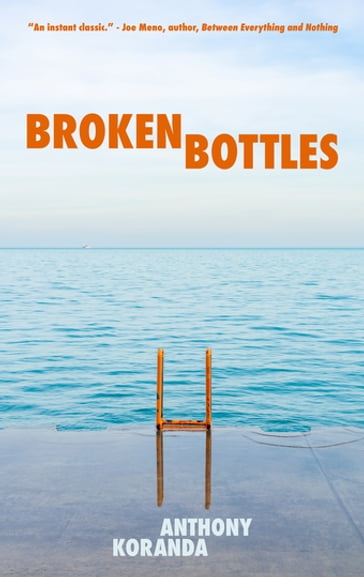 Broken Bottles - Anthony Koranda