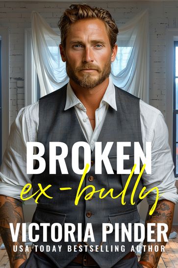 Broken Ex-Bully - Victoria Pinder