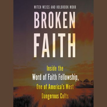 Broken Faith - Mitch Weiss - Holbrook Mohr