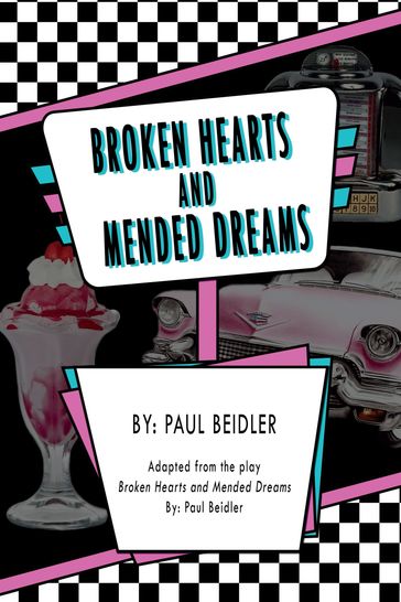 Broken Hearts And Mended Dreams - Paul Beidler